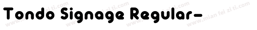 Tondo Signage Regular字体转换
